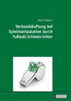 Verbandshaftung bei Spielmanipulation durch Fußball-Schiedsrichter