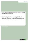 Intervening Factors among Grade 10 Students' Level of Critical Thinking Skills