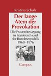 Der lange Atem der Provokation