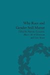 O'Donovan, M: Why Race and Gender Still Matter