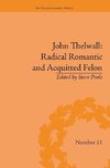 Poole, S: John Thelwall: Radical Romantic and Acquitted Felo