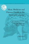 Bonah, C: Meat, Medicine and Human Health in the Twentieth C