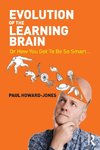 Evolution of the Learning Brain