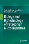 Biology and Biotechnology of Patagonian Microorganisms