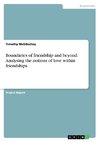 Boundaries of friendship and beyond. Analysing the notions of love within friendships