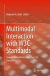 Multimodal Interaction with W3C Standards