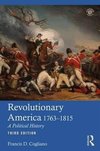 Revolutionary America, 1763-1815