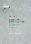 Privacy and the American Constitution