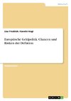 Europäische Geldpolitik. Chancen und Risiken der Deflation