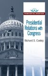 Conley, R: Presidential Relations with Congress