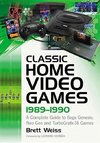 Weiss, B:  Classic Home Video Games, 1989-1990