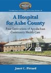 Pittard, J:  A Hospital for Ashe County