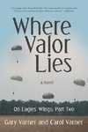 Where Valor Lies