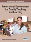 Handbook of Research on Professional Development for Quality Teaching and Learning