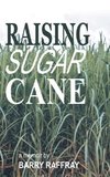 Raising Sugar Cane