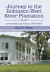 Journey to the Robinson-West River Plantation