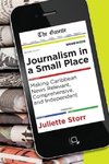 Journalism in a Small Place