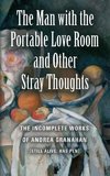 The Man with the Portable Love Room and Other Stray Thoughts