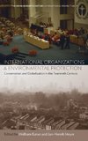 International Organizations and Environmental Protection