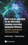 High Accuracy Algorithm for the Differential Equations Governing Anomalous Diffusion