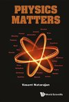 Natarajan, V: Physics Matters