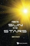 Kaler, J: From The Sun To The Stars