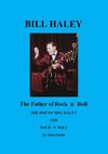 Bill Haley - The Father Of Rock & Roll