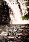 To Know Him Is To Know His Names