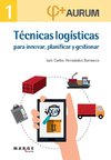 Técnicas logísticas para innovar, planificar y gestionar