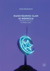 Mainstreaming Islam in Indonesia