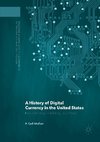 A History of Digital Currency in the United States