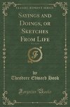 Hook, T: Sayings and Doings, or Sketches From Life, Vol. 2 o