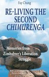 Re-Living the Second Chimurenga. Memories from Zimbabwe's Liberation Struggle