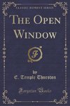 Thurston, E: Open Window (Classic Reprint)