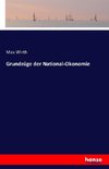 Grundzüge der National-Okonomie