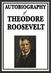 Autobiography of Theodore Roosevelt