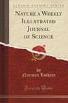 Lockyer, N: Nature a Weekly Illustrated Journal of Science (