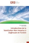 Introduction de la Ventilation Non Invasive à Zaghouan en Tunisie