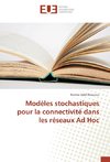 Modèles stochastiques pour la connectivité dans les réseaux Ad Hoc