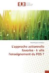 L'approche actionnelle favorise - t- elle l'enseignement du FOS ?