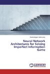 Neural Network Architectures for Solving Imperfect Information Game