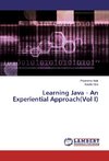 Learning Java - An Experiential Approach(Vol I)