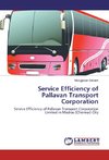 Service Efficiency of Pallavan Transport Corporation