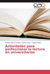 Actividades para perfeccionar la lectura en universitarios