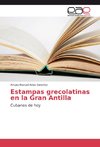 Estampas grecolatinas en la Gran Antilla