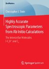 Highly Accurate Spectroscopic Parameters from Ab Initio Calculations