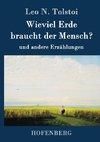 Wieviel Erde braucht der Mensch?