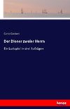 Der Diener zweier Herrn