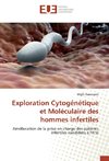 Exploration Cytogénétique et Moléculaire des hommes infertiles