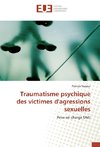 Traumatisme psychique des victimes d'agressions sexuelles